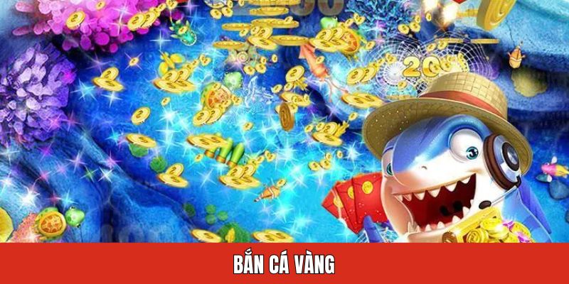 Bắn Cá Vàng - Thế Giới Săn Thưởng Bắt Mắt, Chơi Là Trúng