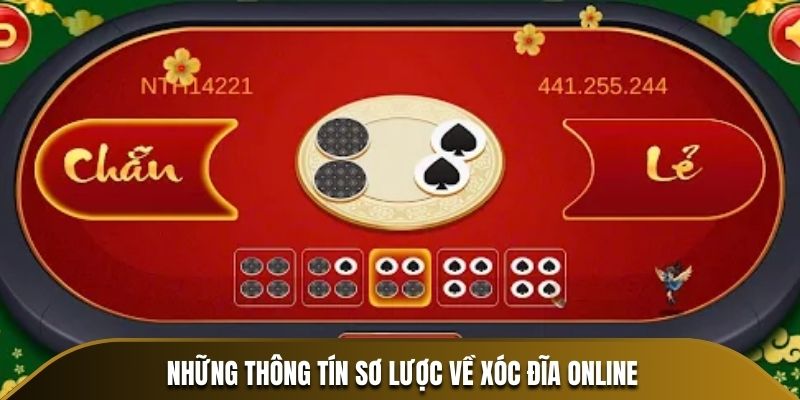 Những thông tín sơ lược về Xóc Đĩa online